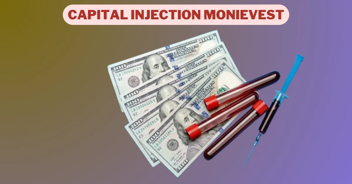 capital injection monievest